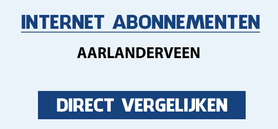 internet vergelijken aarlanderveen