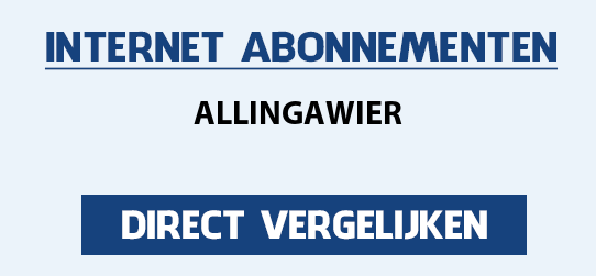 internet vergelijken allingawier