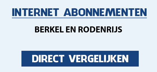 internet vergelijken berkel-en-rodenrijs