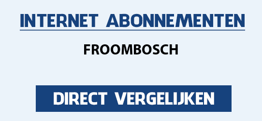 internet vergelijken froombosch