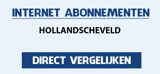 internet vergelijken hollandscheveld