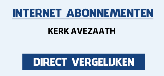 internet vergelijken kerk-avezaath