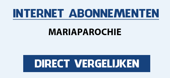 internet vergelijken mariaparochie