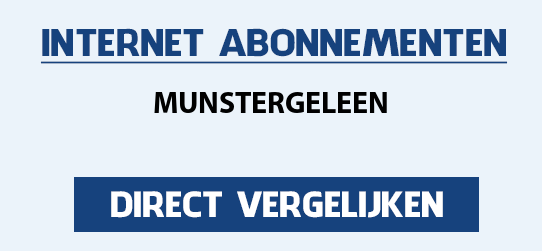 internet vergelijken munstergeleen