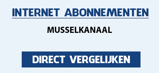 internet vergelijken musselkanaal
