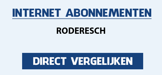 internet vergelijken roderesch
