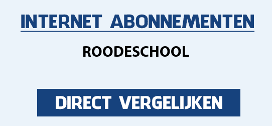 internet vergelijken roodeschool