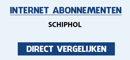 internet vergelijken schiphol