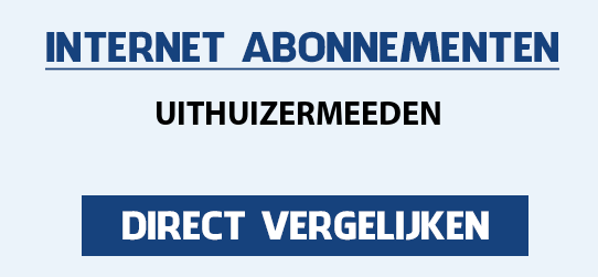internet vergelijken uithuizermeeden