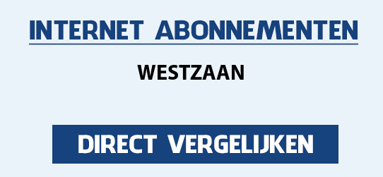 internet vergelijken westzaan