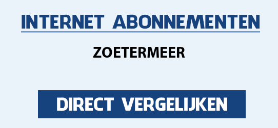 internet vergelijken zoetermeer